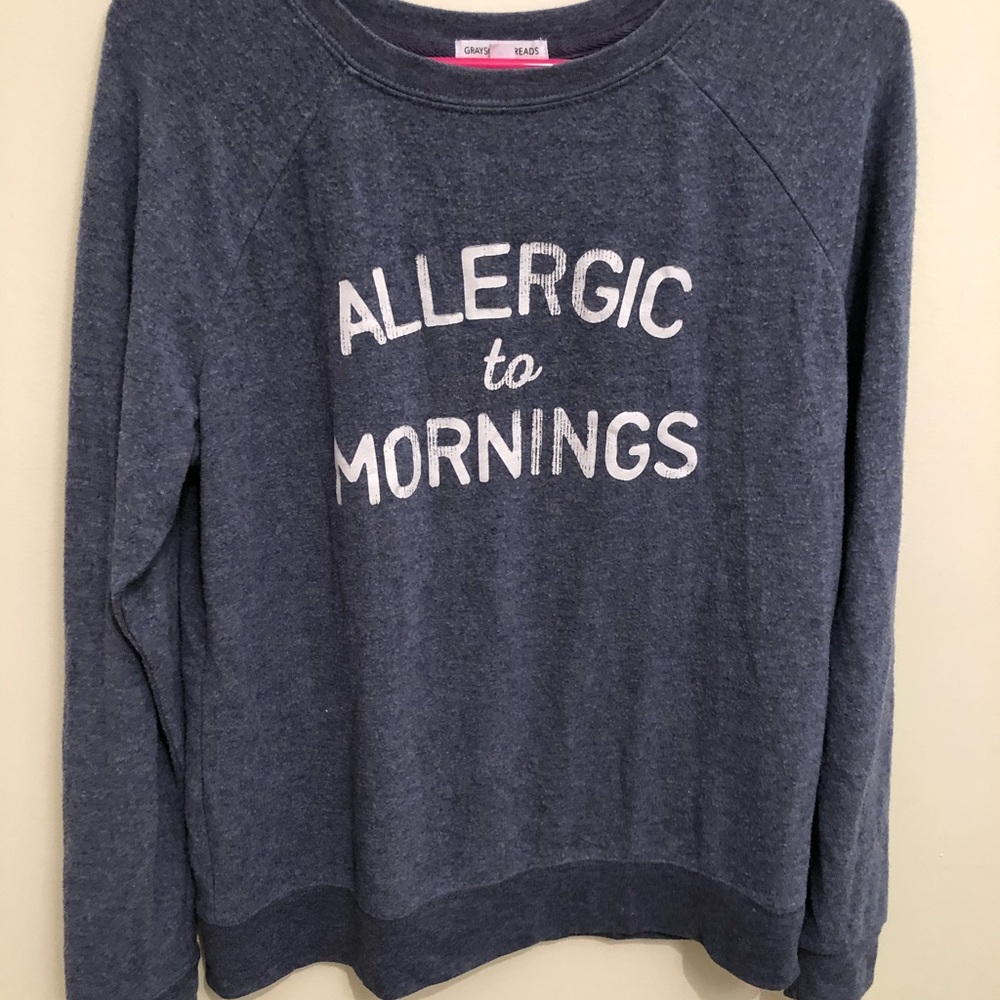 Allergic to mornings sweatshirt